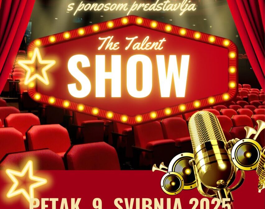 NAJAVA: Vidimo se u petak, 9. svibnja u 17.30 na prvom izdanju Talent Showa