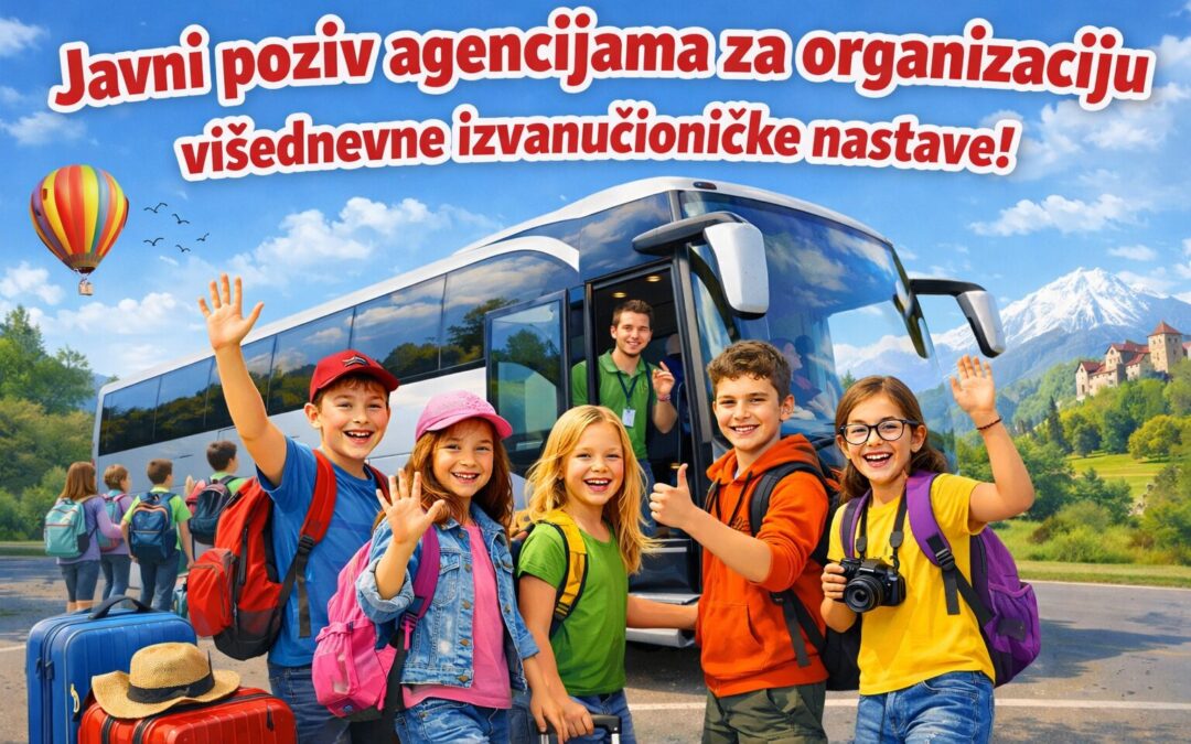 Javni poziv za organizaciju višednevne izvanučioničke nastave 7.a i 7.b