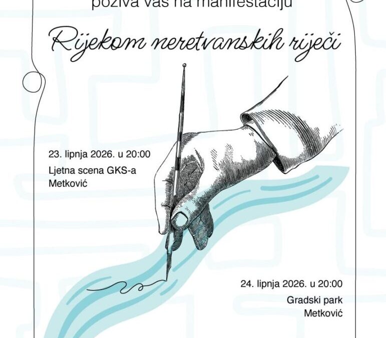 NAJAVA: Rijekom neretvanskih riječi, 23. i 24. lipnja 2026.