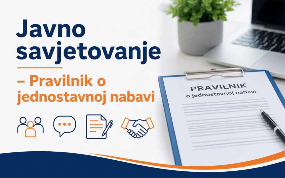 Javno savjetovanje – Pravilnik o jednostavnoj nabavi